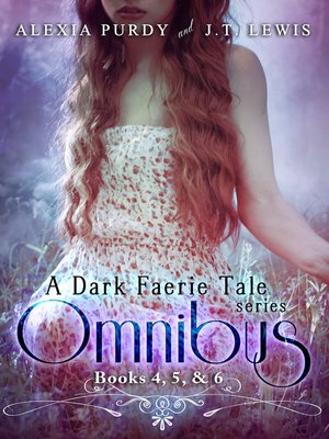 cover image of A Dark Faerie Tale Series Omnibus Edition (Books 4, 5, & 6)